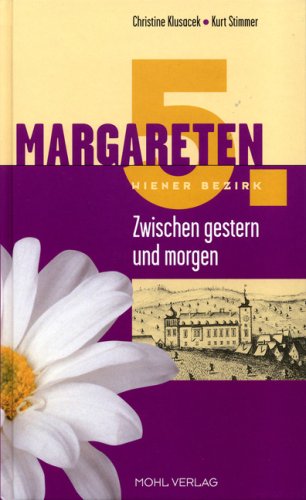 9783901761164: Margareten: Zwischen Gestern und Morgen (Livre en allemand)