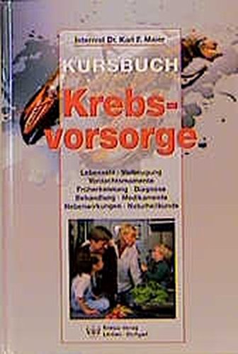 Stock image for Kursbuch Krebsvorsorge. for sale by Buchhandlung Gerhard Hcher