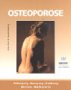 Stock image for Osteoporose, Vorbeugung Bewegung Ernhrung Hormone Medikamente for sale by Antiquariat Wortschatz