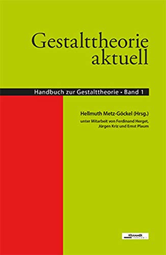 9783901811364: Gestalttheorie aktuell: Handbuch zur Gestalttheorie 1