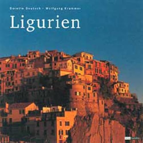 9783901811555: Ligurien: Kstenland zwischen Cinque Terre und Seealpen