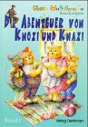 Beispielbild fr Die Abenteuer von Knozi und Knazi zum Verkauf von Goodbooks-Wien