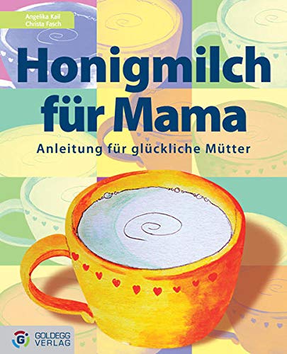 Beispielbild für Honigmilch für Mama: Anleitung für glückliche Mütter zum Verkauf von medimops