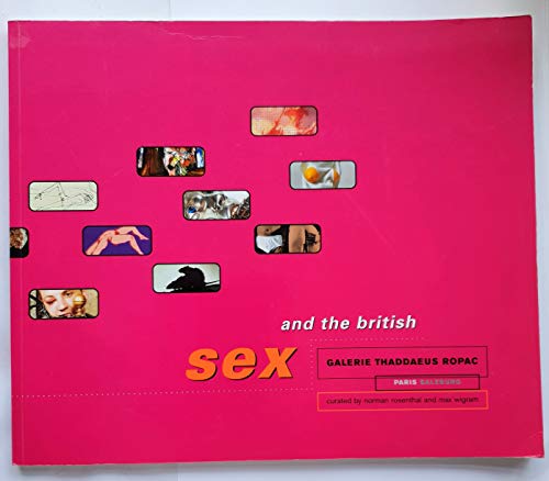 Stock image for Sex And The British: Slap and Tickle: A Perspective on the Sexual Content of British Art Since the 1960's for sale by HPB-Red