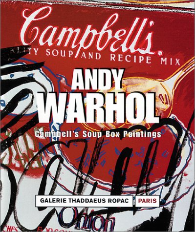 Stock image for Andy Warhol: Campbell's Soup Box Paintings (French Edition) for sale by Ergodebooks