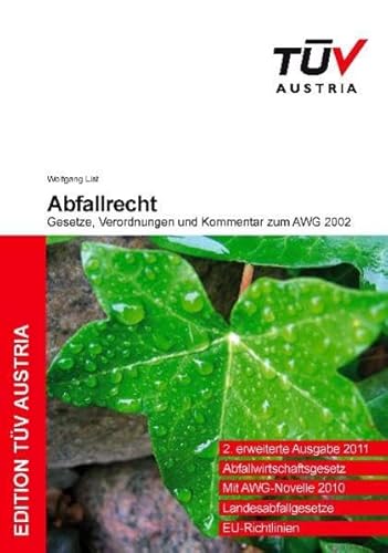 Stock image for Abfallrecht 2011 - wichtige Gesetze und Verordnungen sowie Kommentar zum AWG 2002 (sterreich): Abfallwirtschaftsgesetz - mit AWG-Novelle 2010 - Landesabfallgesetze - EU-Richtlinien for sale by medimops