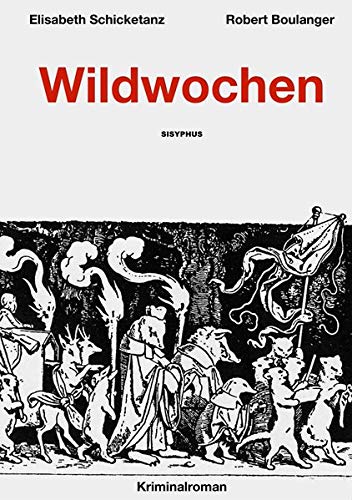 Beispielbild fr Wildwochen: Kriminalroman zum Verkauf von medimops