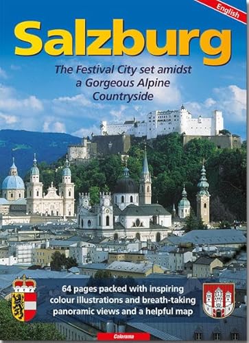 Beispielbild fr Salzburg: The Festival City set amidst a Gorgeous Alpine Countryside zum Verkauf von Wonder Book