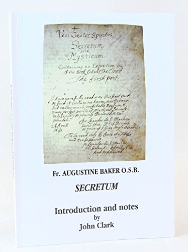9783901995958: Fr. Augustine Baker O.S.B. Secretum, Introduction and Notes (Analecta Cartusiana)