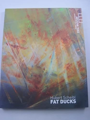 Imagen de archivo de Hubert Scheibl: Fat Ducks a la venta por ANARTIST