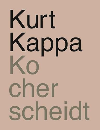 Imagen de archivo de Kurt Kappa, Kocherscheidt a la venta por Colin Martin Books