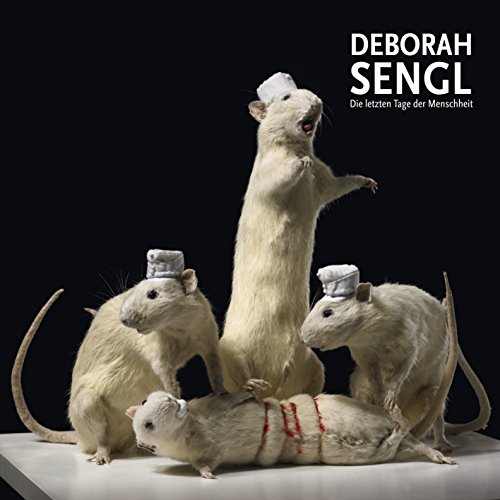 Stock image for DEBORAH SENGL: Die letzten Tage der Menschheit for sale by medimops