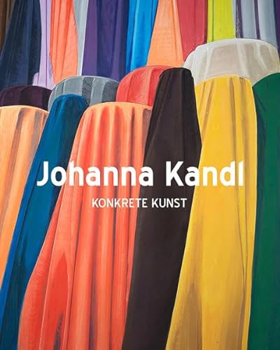 Imagen de archivo de Johanna Kandl: KONKRETE KUNST a la venta por Antiquariat Wortschatz