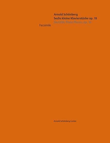 9783902012128: Arnold Schnberg: Sechs kleine Klavierstcke op. 19 | Six Little Piano Pieces op. 19