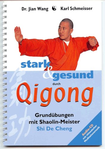 Beispielbild fr Stark & gesund durch Qigong. Grundbungen mit Shaolin-Meister Shi De Cheng zum Verkauf von medimops