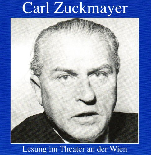 Carl Zuckmayer liest aus Des Teufels General und A (9783902027818) by Carl Zuckmayer