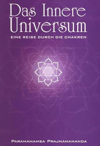 Beispielbild fr Das Innere Universum: Eine Reise durch die Chakren zum Verkauf von medimops