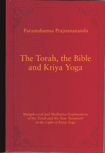 Stock image for The Torah, the Bible and Kriya Yoga for sale by Save With Sam