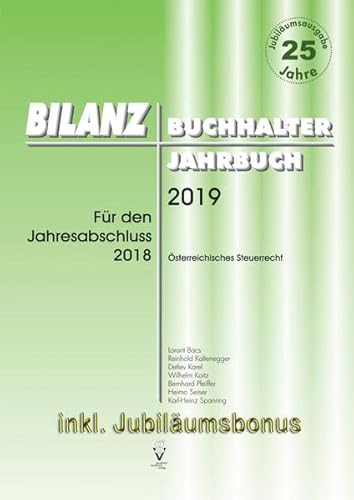 Stock image for BILANZBUCHHALTER JAHRBUCH 2019 - inkl. Jubilumsbonus als PDF: Fr den Jahresabschluss 2018 for sale by medimops