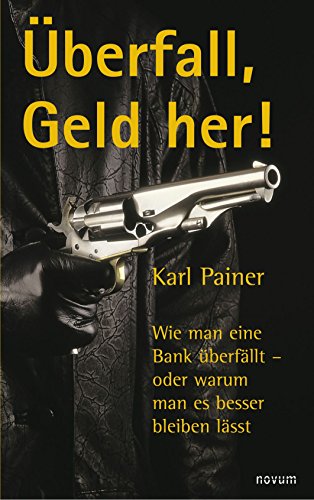 Beispielbild fr berfall, Geld Her zum Verkauf von Wolfgang Geball