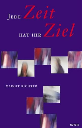 9783902057907: Jede Zeit hat ihr Ziel