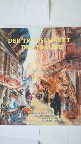 Stock image for Der Trdelmarkt der Trume for sale by Antiquariat BuchX