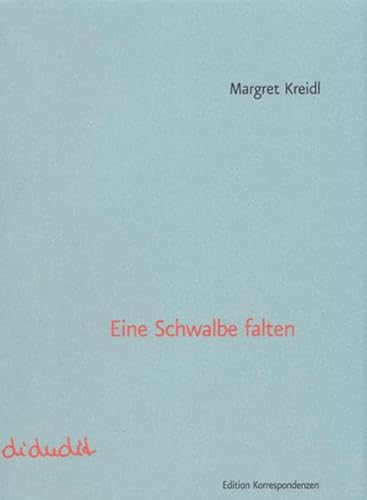 Eine Schwalbe falten (9783902113641) by Kreidl, Margret