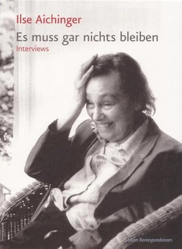 9783902113795: Es muss gar nichts bleiben: Interviews 1952-2005