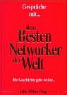 Beispielbild fr Gesprche mit dem dem besten Networker der Welt. Die Geschichte geht weiter. zum Verkauf von medimops