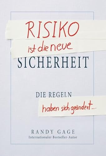 Beispielbild fr Risiko ist die neue Sicherheit: Die Regeln haben sich gendert zum Verkauf von medimops