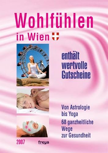 Beispielbild fr Wohlfhlen in Wien: Von Astrologie bis Zen. Energetiker vor Ihrer Haustre. Zum Ausprobieren: Gutscheine zum Verkauf von Buchmarie