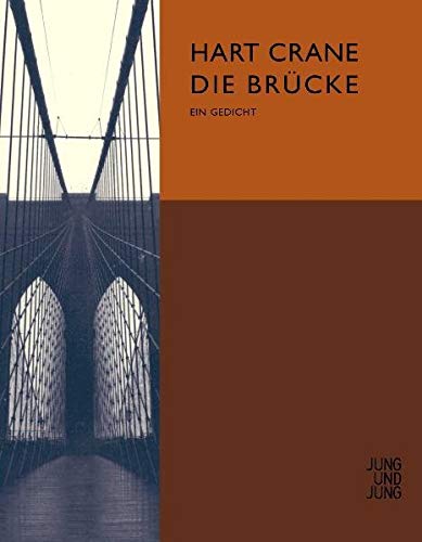 9783902144713: Die Brcke. Ein Gedicht. The Bridge. A Poem