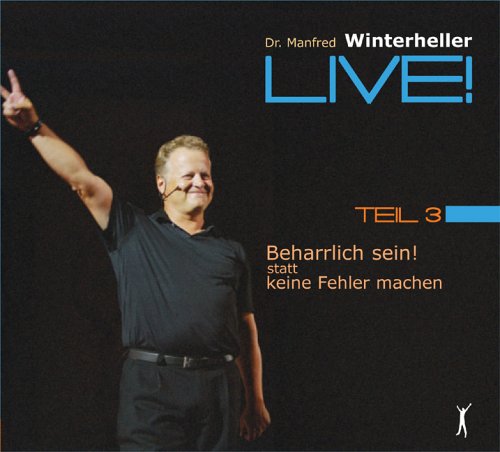 9783902148063: Beharrlich sein! statt keine Fehler machen Teil 3. 4 CDs