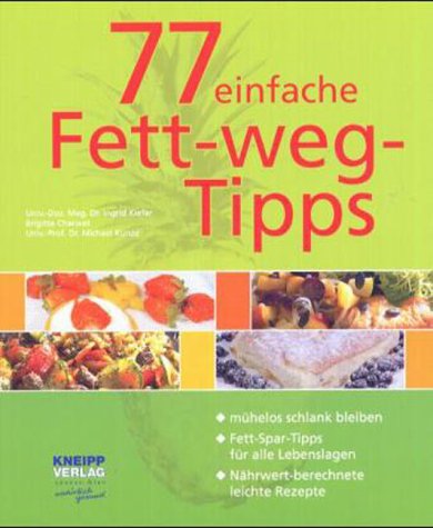 Stock image for 77 einfache Fett- Weg- Tipps. for sale by medimops