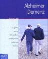 Stock image for Alzheimer, Demenz: Verlauf - Behandlung - Medikamente - Lebensstil - Pflegeeinrichtungen - Hotlines for sale by medimops