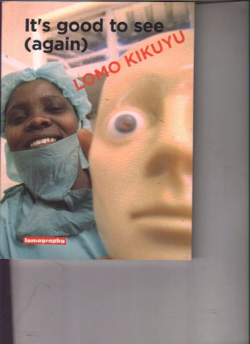 Imagen de archivo de It's good to see (again) : Lomo Kikuyu a la venta por WeBuyBooks
