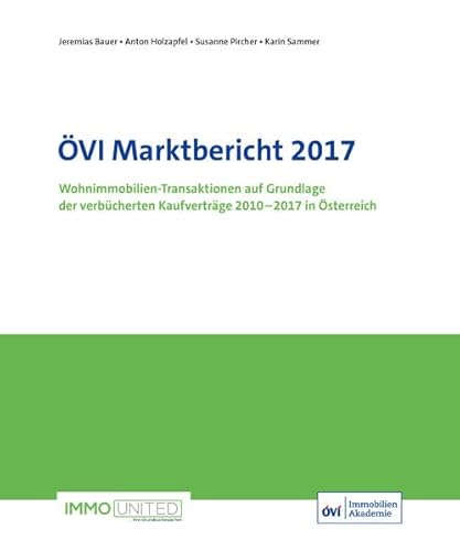 Stock image for VI Marktbericht 2017: Wohnimmobilien-Transaktionen auf Grundlage der verbcherten Kaufvertrge 2010 ? 2017 in sterreich for sale by medimops