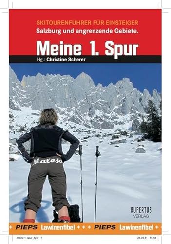 Beispielbild fr Meine 1. Spur: Skitourenbuch fr Einsteiger - 60 Skitouren mit Lawinenfibel zum Verkauf von medimops
