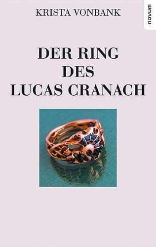 Stock image for Der Ring des Lucas Cranach for sale by medimops