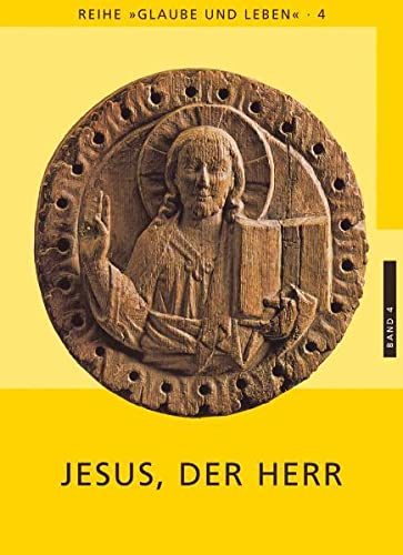 Beispielbild fr Glaube und Leben / Band 4/1: Jesus, der Herr: Textbuch zum Verkauf von medimops