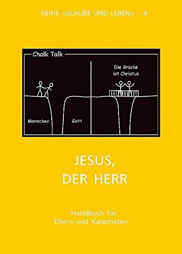 9783902336439: Glaube und Leben / Band 4/3: Jesus, der Herr: Handbuch fr Eltern und Katecheten