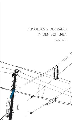 Stock image for Der Gesang der Rder in den Schienen for sale by medimops