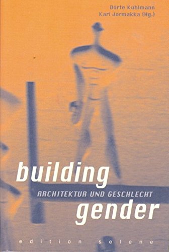 9783902373717: building gender: Architektur und Geschlecht