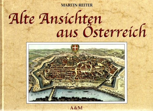 Stock image for Alte Ansichten aus sterreich for sale by Buecherecke Bellearti