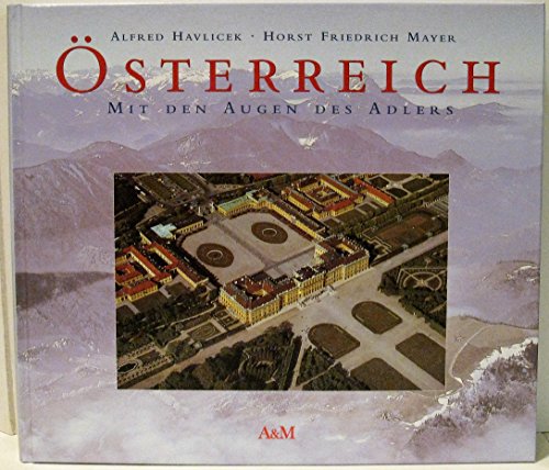 Beispielbild fr sterreich - Mit den Augen des Adlers. zum Verkauf von Buchhandlung Gerhard Hcher