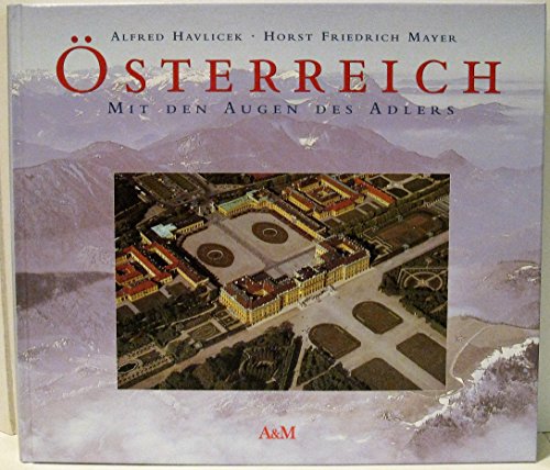 Imagen de archivo de sterreich - Mit den Augen des Adlers. a la venta por Buchhandlung Gerhard Hcher