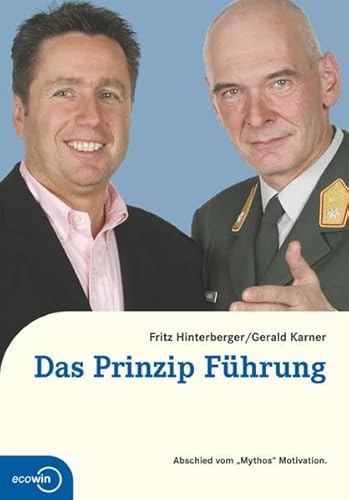 Beispielbild fr Das Prinzip Fhrung. Abschied vom "Mythos" Motivation zum Verkauf von medimops