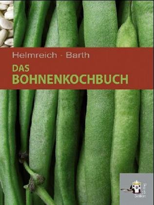 9783902406026: Das Bohnenkochbuch