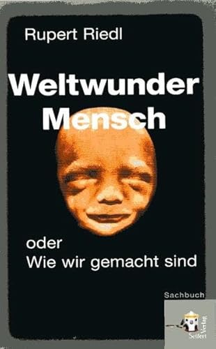 Beispielbild fr Weltwunder Mensch oder Wie wir gemacht sind zum Verkauf von BuchZeichen-Versandhandel