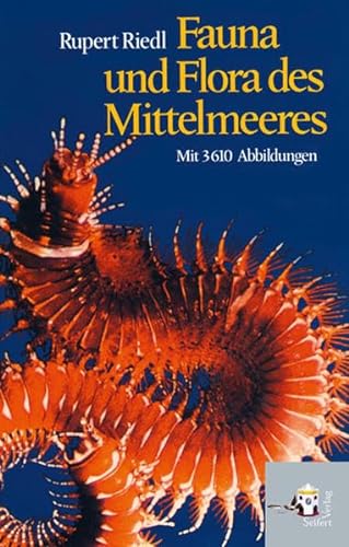 Fauna und Flora des Mittelmeeres (9783902406606) by Riedl, Rupert